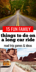 Grab this list of 15 fun things to do on a road trip like fun games to play in the car, things to do for a family drive, and games to play on vacation driving!