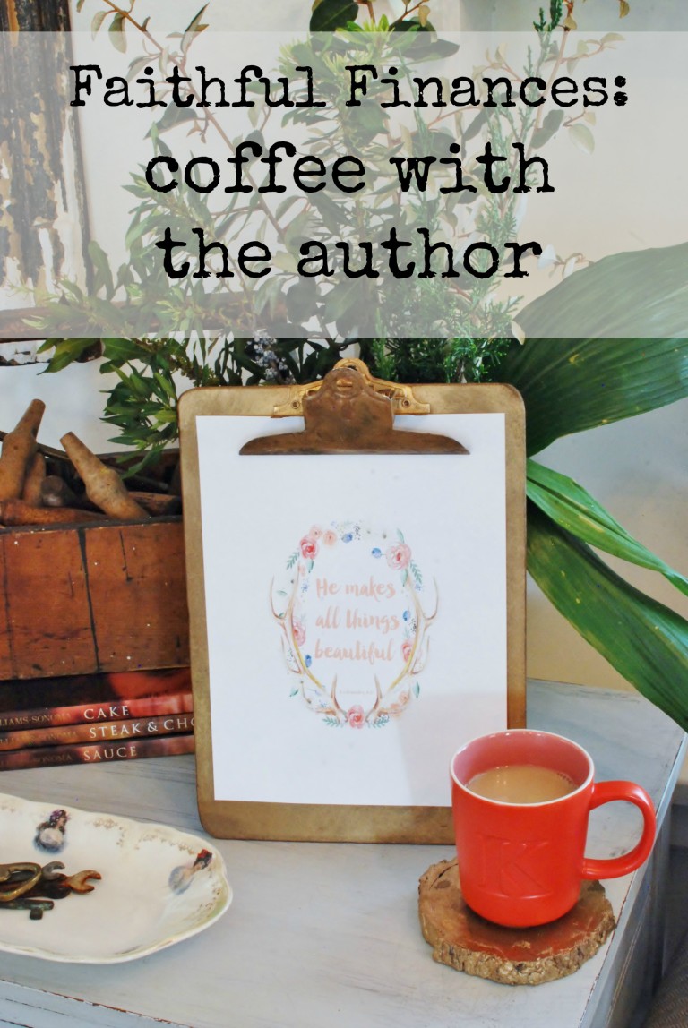 Coffee with a financial friend. Q&A with Emily Stroud, author of Faithful Finance. Biblical truth is finances! www.huntandhost.net