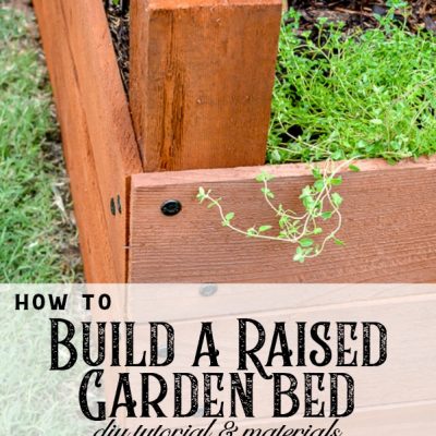 DIY Raised Garden Bed Tutorial