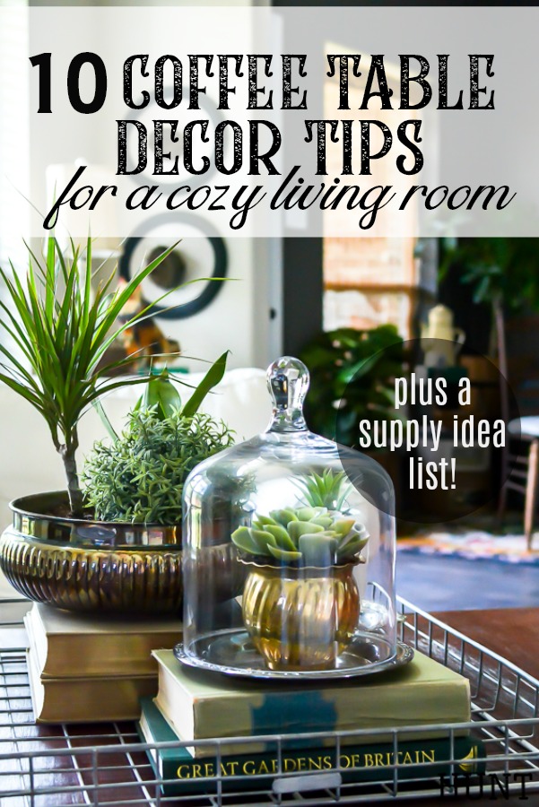 Grab these coffee table decor ideas for a cozy living room. This post is awesome, it has a list of must have elements for cozy coffee table styling plus a list of supply ideas for your cozy coffee table to be magazine worthy! #coffeetablestyle #coffeetabledecor #vignettestyling #decortips #decorating101 #decoratingtips #cozylivingroom #livingroomdecor #coffeetabledecorideas