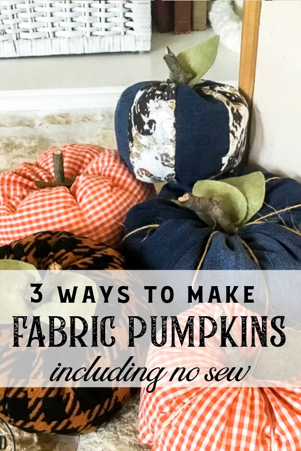 If you've ever wondered how to make easy fabric pumpkins this is the post for you! I am going to show you three ways to make fall pumpkins for your home decor, including a no sew fabric pumpkin tutorial! Your house can be full of farmhouse stuffed pumpkins on a budget. #diypumpkins #fallhomedecor #fallcraftidea #nosewpumpkin #diypumpkinpattern #shabbychicpumpkin #pumpkintutorial #cozyfallhome