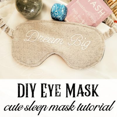 Dream Big DIY Eye Mask