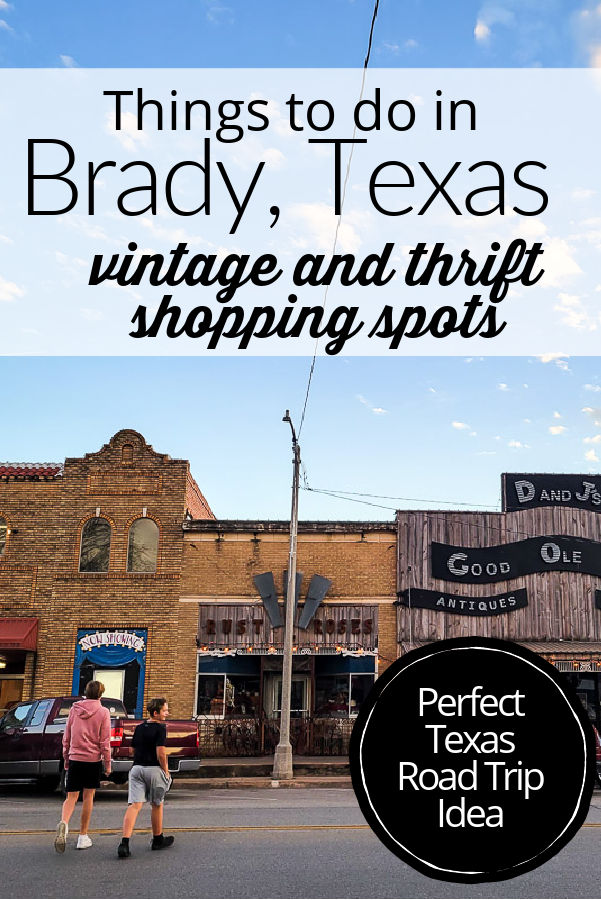 Looking for a perfect Texas weekend getaway? Wonder about things to do in Brady, Texas. The list is short but long on charm. You will love antiuqe shopping and vintage shopping in this small Texas town - the heart of Texas actually! Get a glimpse into a fun way to spend the day with your family and slow life down a little bit, enjoy the small-town feel of Brady, Texas. #traveltexas #daytrip #texasroadtrip #antiquetravel #vintageshopping