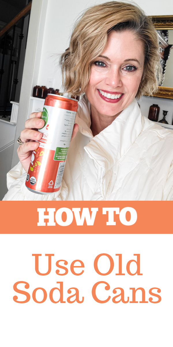 How to Use Old Soda Cans