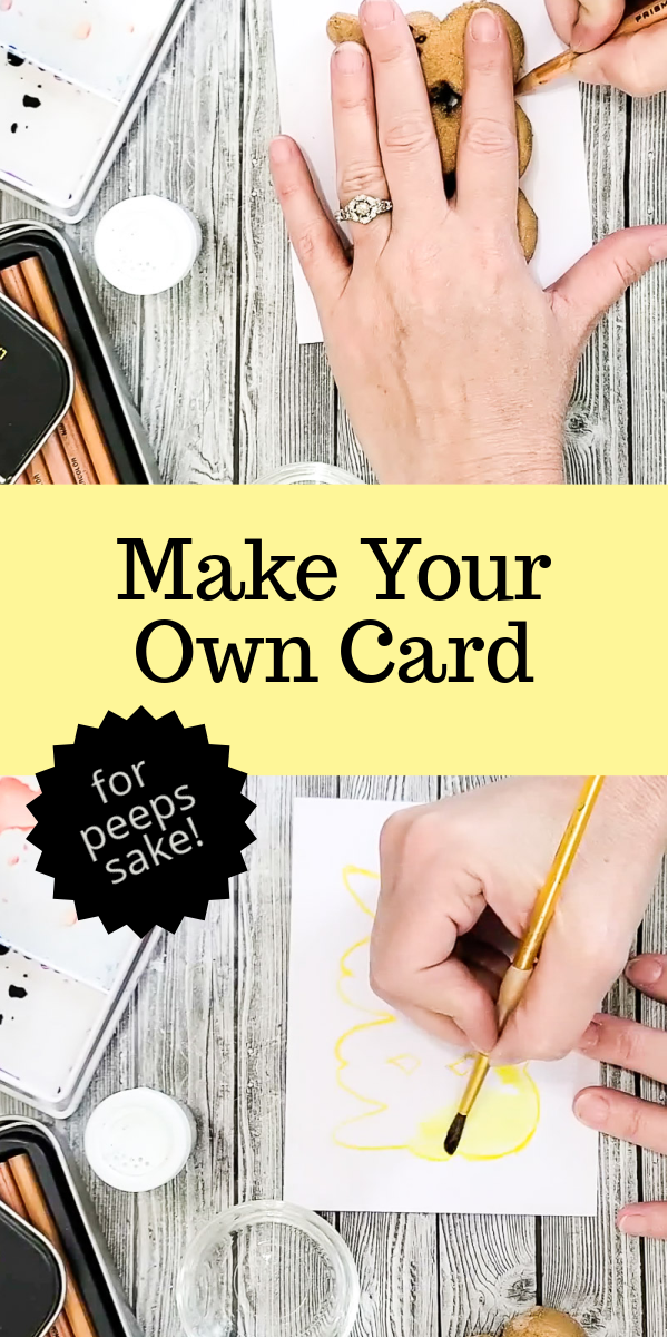 Make Your Own Card for Peeps Sake!