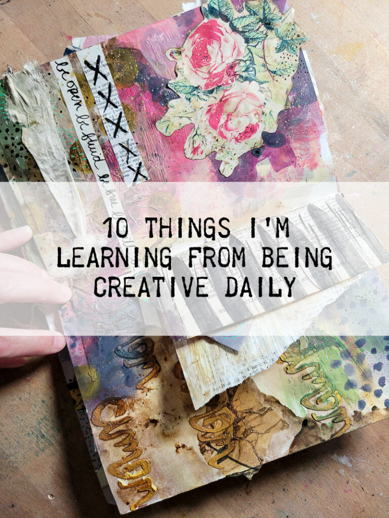 the things I've learned from the daily practice of being creative. If you've wondered if daily time spent in your creative endeavors is worth it - read on about the benefits of a daily creative time! 